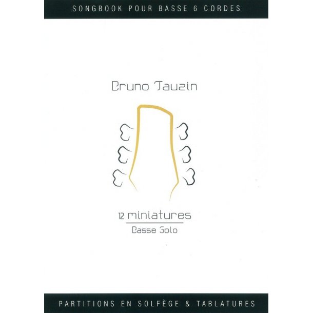 Bruno Tauzin: 12 Miniatures