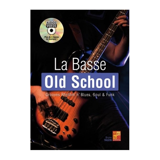 Bruno Tauzin: La Basse Old School (Book/DVD)