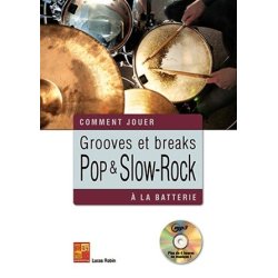 Lucas Robin: Grooves Et Breaks Pop & Slow-Rock A La Batterie (Book/CD)