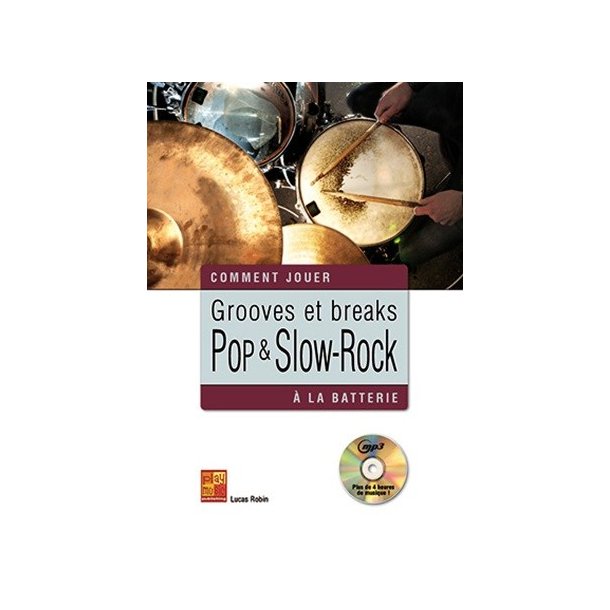 Lucas Robin: Grooves Et Breaks Pop & Slow-Rock A La Batterie (Book/CD)