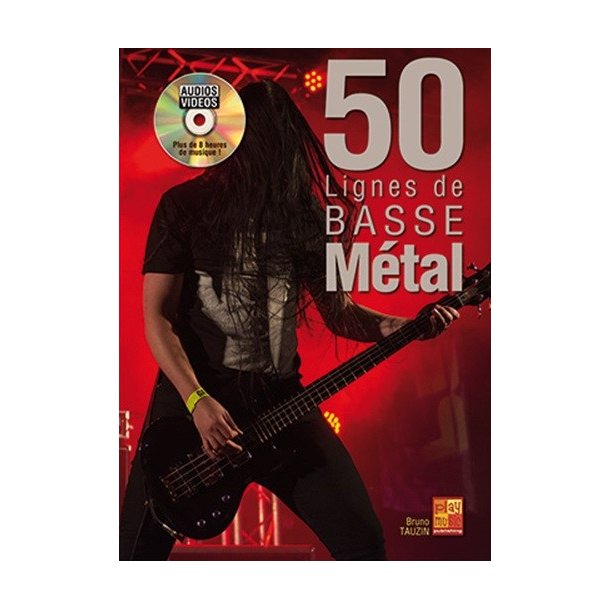 Bruno Tauzin: 50 Lignes De Basse M&eacute;tal