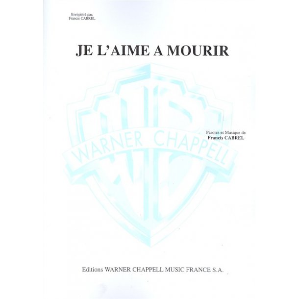 Francis Cabrel: Je L'Aime  Mourir