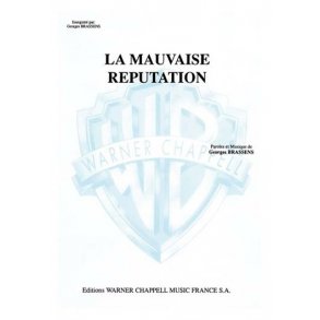 Georges Brassens: Mauvaise Rputation (La)