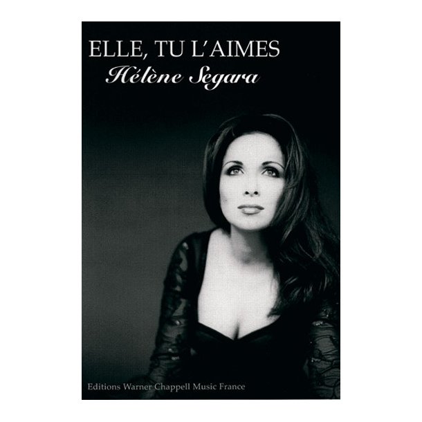 H&eacute;l&egrave;ne Segara: Elle, Tu l&rsquo;aimes