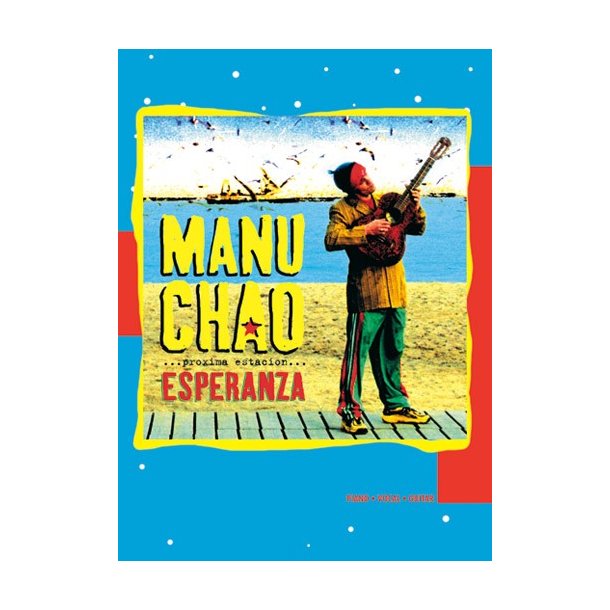 Manu Chao: Proxima Estacin: Esperanza