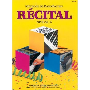 Mthode de Piano Bastien : Rcital, Niveau 4