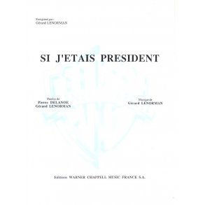 Gerard Lenorman: Si J?tais Prsident