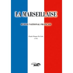Claude Rouget De Lisle: Marseillaise (La)