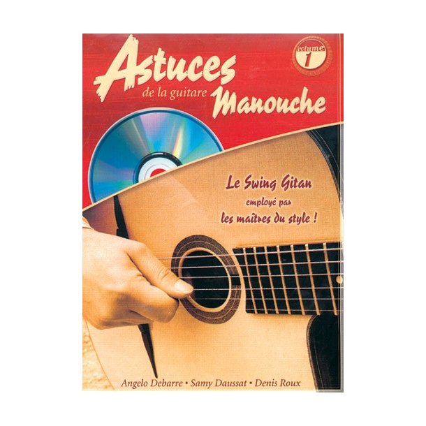 D. Roux A. Debarre, S. Daussat: Les Astuces De La Guitare Manouche (Vol. 1)