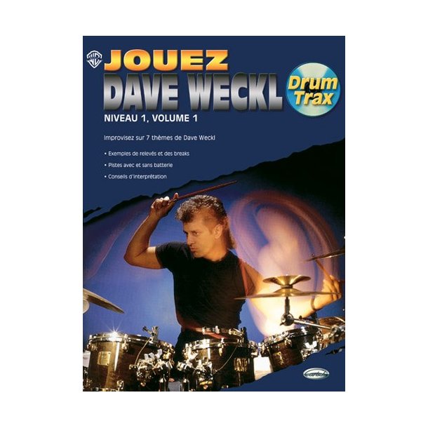 Dave Weckl: Jouez Dave Weckl, Niveau 1, Volume 1