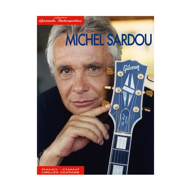 Michel Sardou: Grands Interprtes