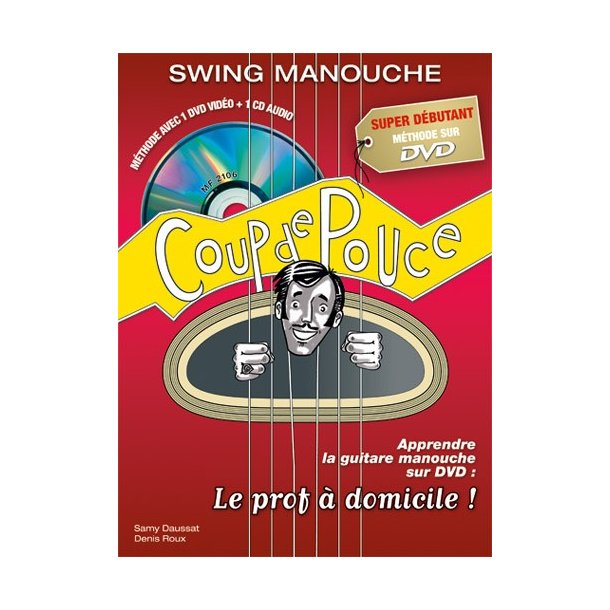 Super Dbutant, Swing Manouche