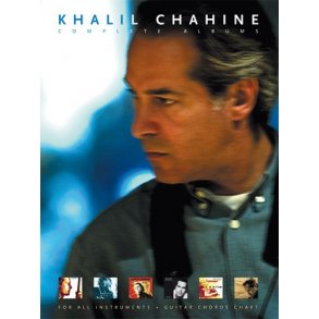 Khalil Chahine: Complete Albums