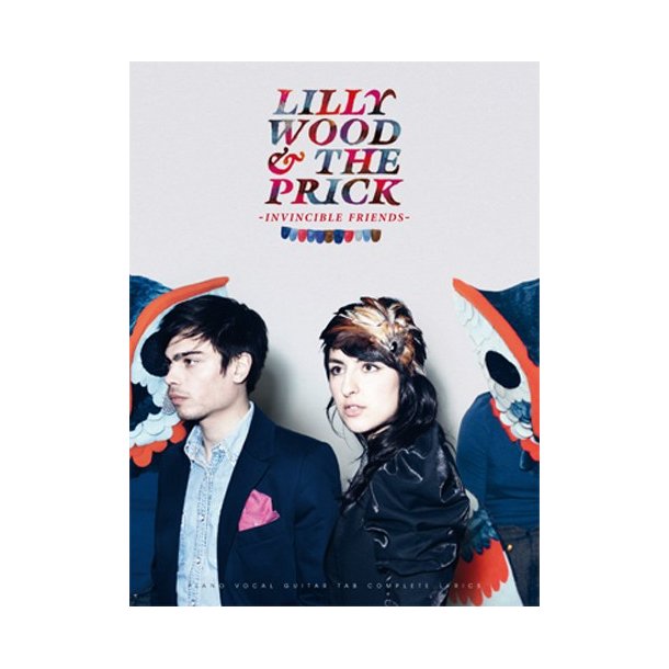 Lilly Wood & the Prick: Invincible Friends