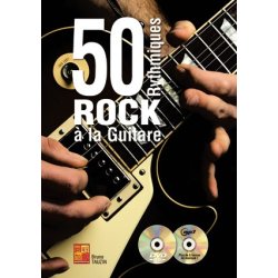 50 Rythmiques Rock  la Guitare