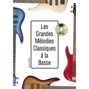Les Grandes Mlodies Classiques  la Basse