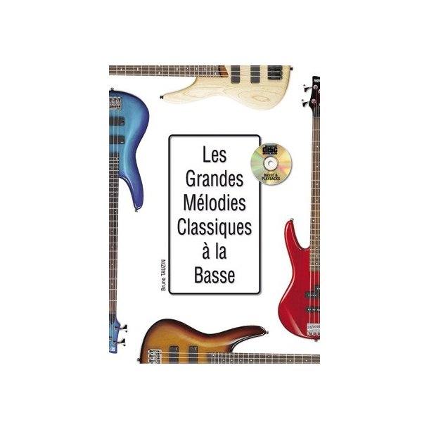Les Grandes Mlodies Classiques  la Basse