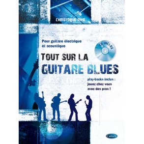 Tout Sur la Guitare Blues