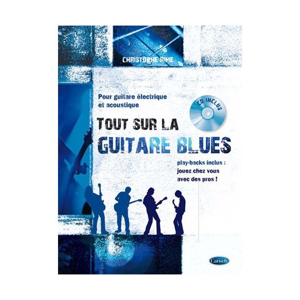 Tout Sur la Guitare Blues