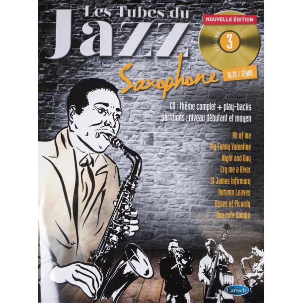 Tubes Du Jazz Saxophone: Volume 3 (Book/CD)