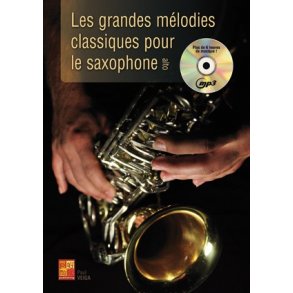 Les Grandes Mélodies Classiques pour le Saxophone
