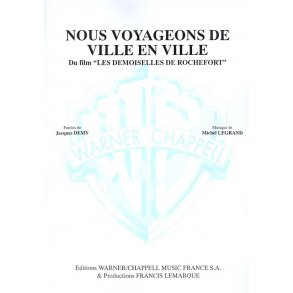 Michel Legrand: Nous Voyageons de Ville en Ville (Du Film Les Demoiselles de Rochefort)