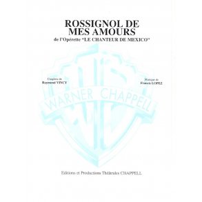 Rossignol de Mes Amours (De l?oprette le Chanteur de Mexico)
