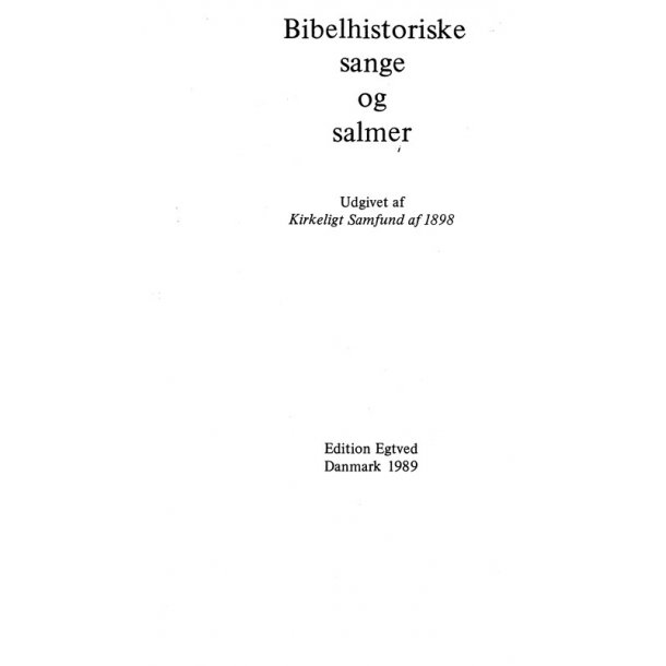 BIBELHISTORISKE SANGE OG SALME