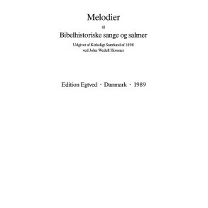 MELODIER TIL BIBELHIST. SANGE