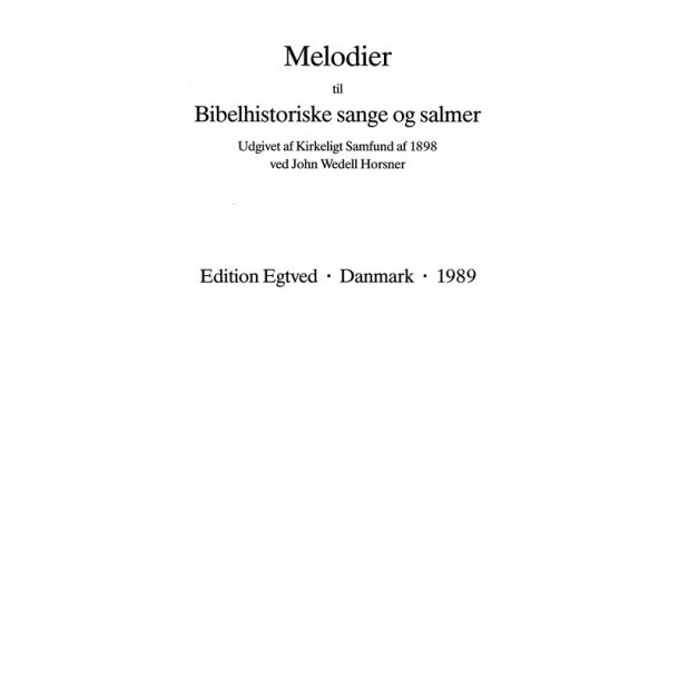 MELODIER TIL BIBELHIST. SANGE