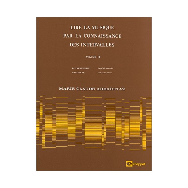 Marie Claude Arbaretaz: Lire La Musique Par La Connaissance Des Intervalles (Vol. 2)