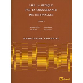 Marie Claude Arbaretaz: Lire La Musique Par La Connaissance Des Intervalles (Vol. 1)
