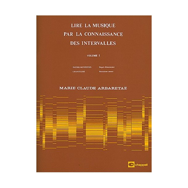 Marie Claude Arbaretaz: Lire La Musique Par La Connaissance Des Intervalles (Vol. 1)