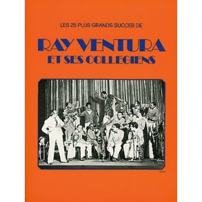 Ray Ventura: Ray Ventura et Ses Collgiens