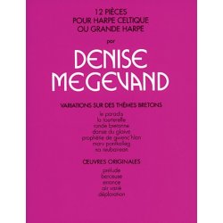 Denise Megevand: 12 Pices pour Harpe Celtique (ou Grande Harpe)