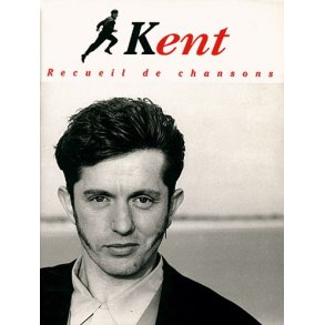 Kent: Recueil de Chansons