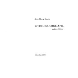 Sren Gleerup Hansen: Liturgisk Orgelspil - En Introduktion (Organ)