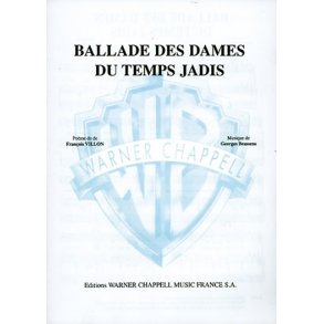 Georges Brassens: Ballade des Dames du Temps Jadis