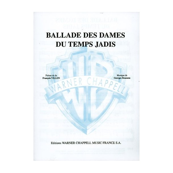 Georges Brassens: Ballade des Dames du Temps Jadis