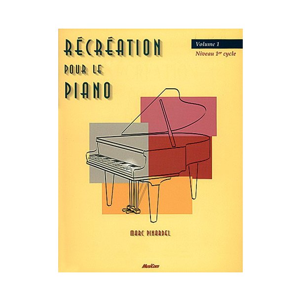 Rcration pour le Piano - Volume 1