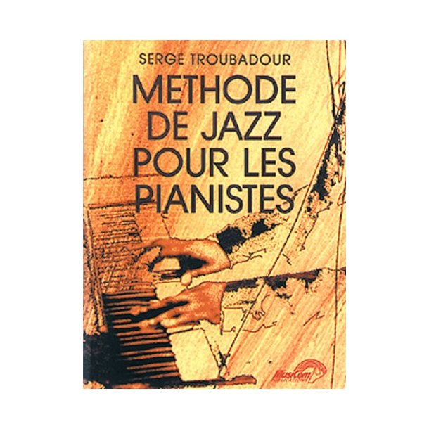 Mthode de Jazz pour Les Pianistes