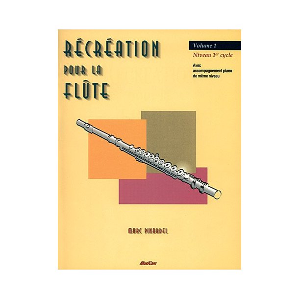 Rcration pour la Flte Volume 1