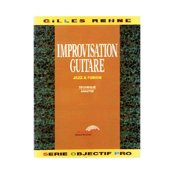 Improvisation Guitare Jazz and Fusion