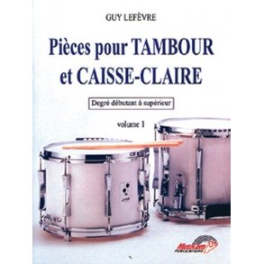 Pices pour Tambour et Caisse-Claire - Volume 1