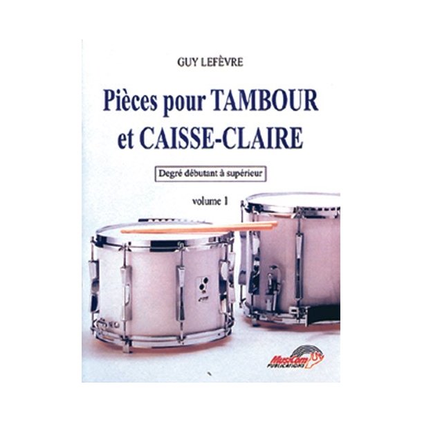 Pices pour Tambour et Caisse-Claire - Volume 1