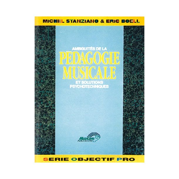 Ambiguts de la Pdagogie Musicale (Les)