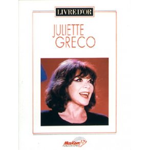 Juliette Greco: Livre D?or