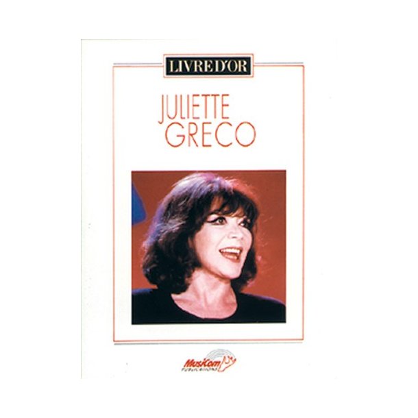 Juliette Greco: Livre D?or