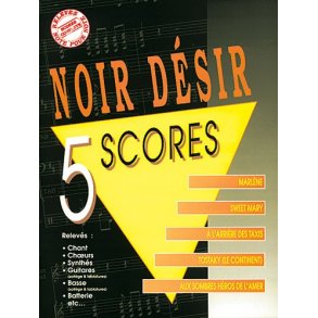 Noir Dsir: 5 Scores