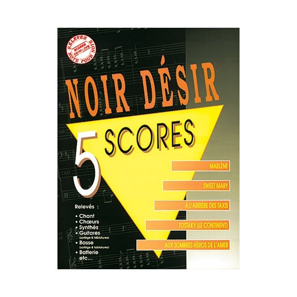 Noir Dsir: 5 Scores